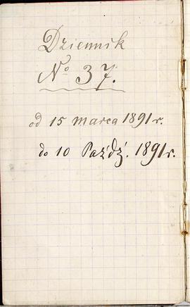 Notes nr nr 37 z wpisami odręcznymi  Erazma Majewskiego z okresu od 15.03.1891 r.-10.10.1891 r.  ...