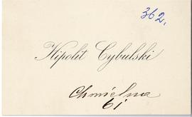 Bilet wizytowy Hipolita Cybulskiego (druk  rękopis)  strona 1