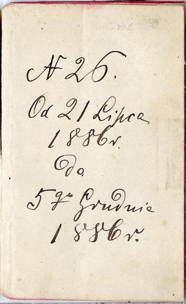 Notes nr 26 z wpisami odręcznymi  Erazma Majewskiego z okresu od 21.07.1886 r. - 05.12.1886 r.  w...